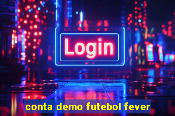 conta demo futebol fever